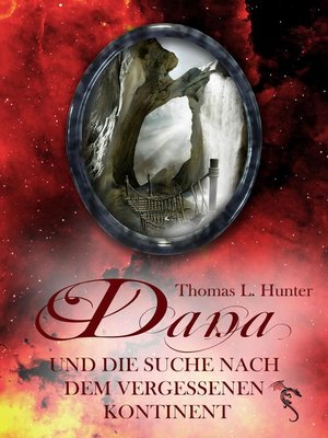 cover image of Dana und die Suche nach dem vergessenen Kontinent